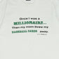 Vintage Once I was a Millionaire Tee